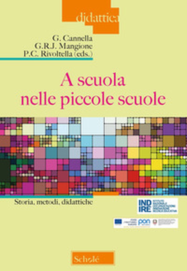 A scuola nelle piccole scuole. Storia, metodi, didattiche - Librerie.coop A scuola nelle piccole scuole. Storia, metodi, didattiche - Librerie.coop
