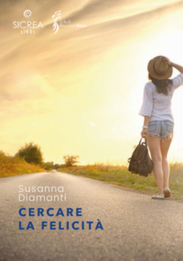 Cercare la felicità - Librerie.coop Cercare la felicità - Librerie.coop