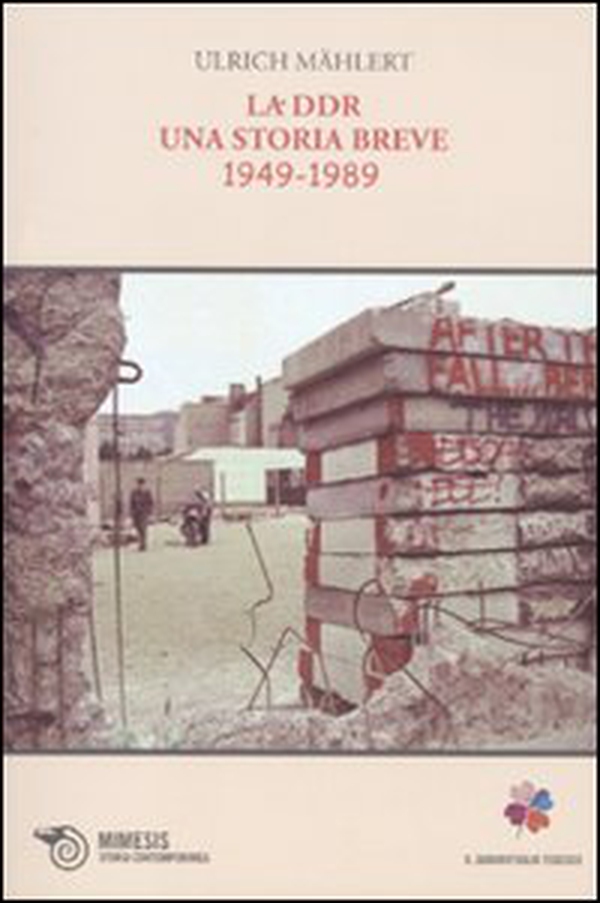 La DDR. Una storia breve 1949-1989 - Librerie.coop La DDR. Una storia breve 1949-1989 - Librerie.coop