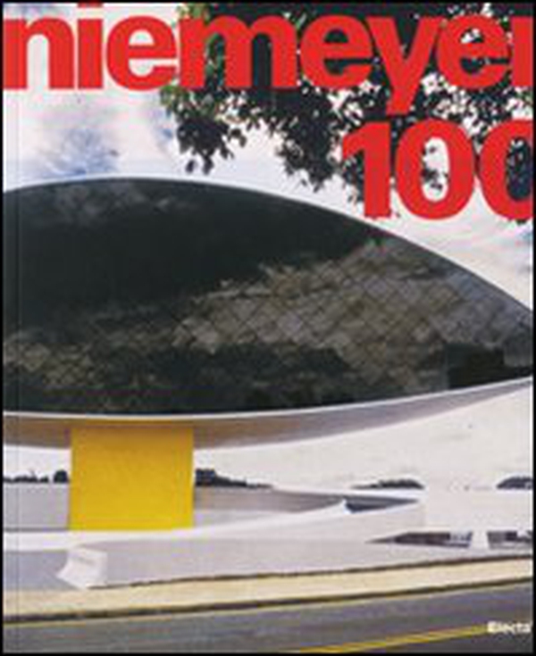 Niemeyer 100. Catalogo della mostra (Torino, 26 giugno-30 settembre 2008) - Librerie.coop Niemeyer 100. Catalogo della mostra (Torino, 26 giugno-30 settembre 2008) - Librerie.coop
