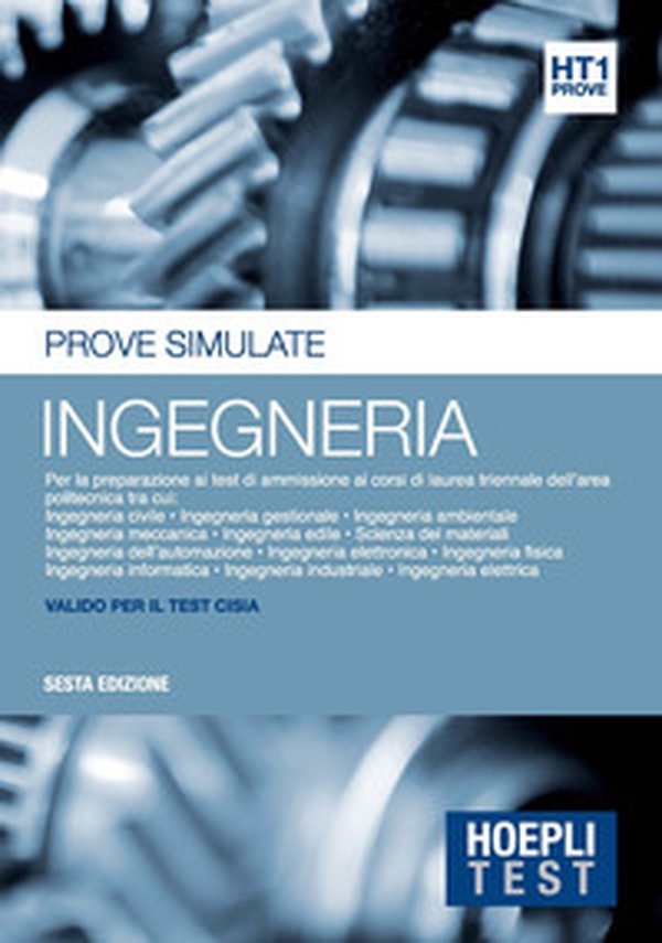 Hoepli test. Ingegneria. Prove simulate. Per la preparazione ai test di ammissione ai corsi di laurea triennale dell'area politecnica - Librerie.coop Hoepli test. Ingegneria. Prove simulate. Per la preparazione ai test di ammissione ai corsi di laurea triennale dell'area politecnica - Librerie.coop