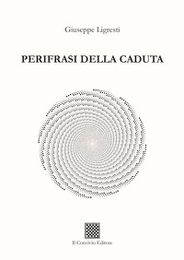 Perifrasi della caduta - Librerie.coop Perifrasi della caduta - Librerie.coop