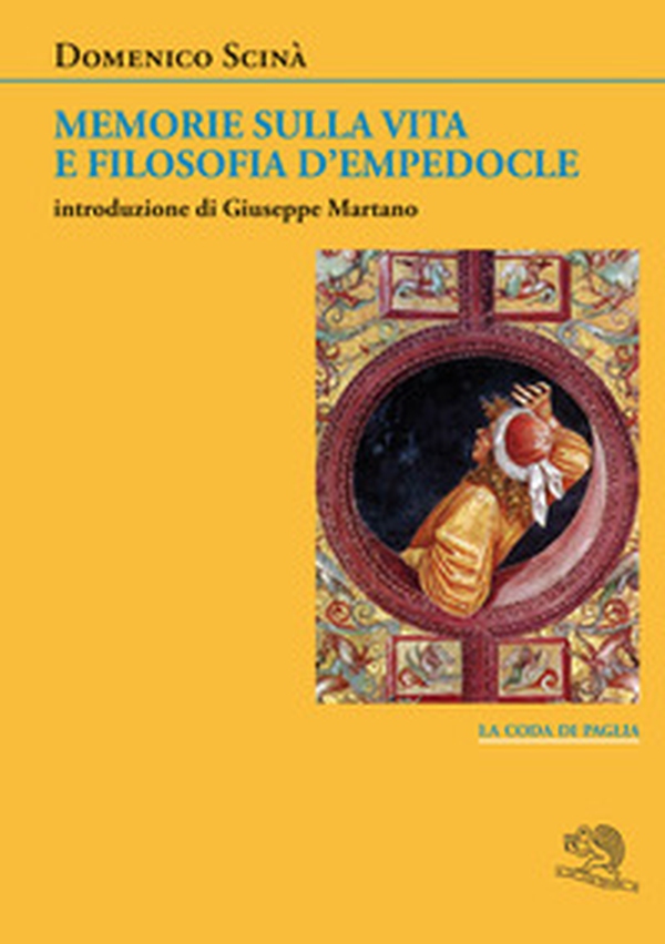 Memorie sulla vita e filosofia d'Empedocle - Librerie.coop Memorie sulla vita e filosofia d'Empedocle - Librerie.coop