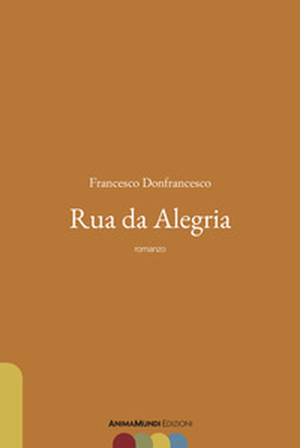 Rua da alegria - Librerie.coop Rua da alegria - Librerie.coop