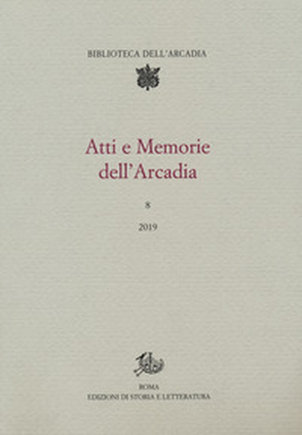 Atti e memorie dell'Arcadia - Vol. 8 - Librerie.coop Atti e memorie dell'Arcadia - Vol. 8 - Librerie.coop