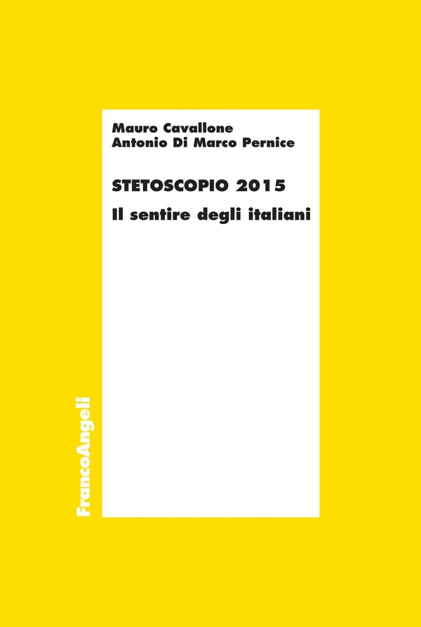 Stetoscopio 2015. Il sentire degli italiani - Librerie.coop Stetoscopio 2015. Il sentire degli italiani - Librerie.coop