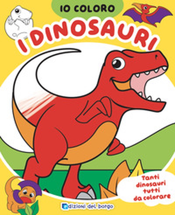 Dinosauri. Io coloro - Librerie.coop Dinosauri. Io coloro - Librerie.coop