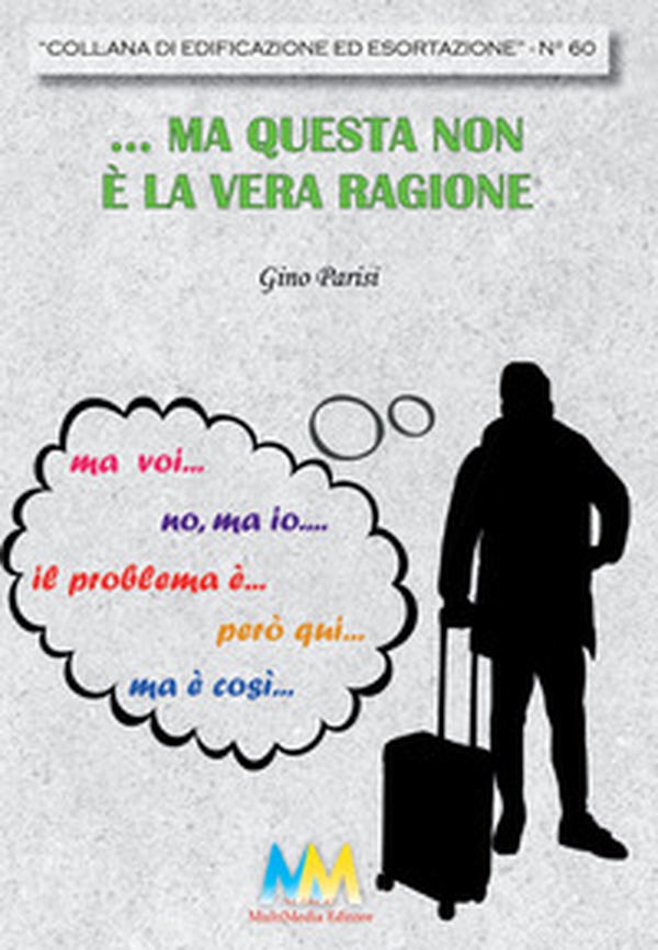 ...Ma questa non è la vera ragione - Librerie.coop ...Ma questa non è la vera ragione - Librerie.coop