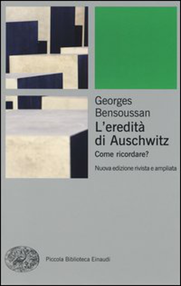 L'eredità di Auschwitz. Come ricordare? - Librerie.coop L'eredità di Auschwitz. Come ricordare? - Librerie.coop