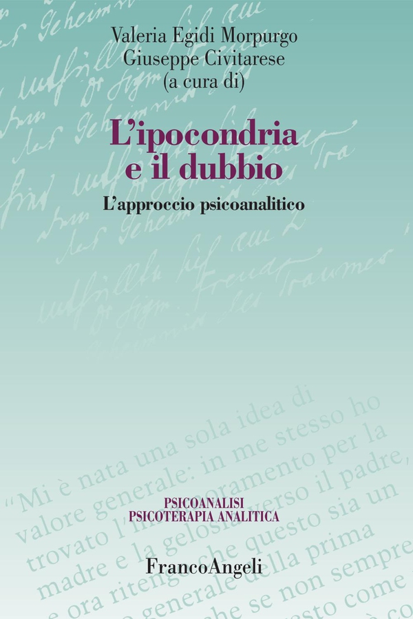 L'ipocondria e il dubbio. L'approccio psicoanalitico - Librerie.coop L'ipocondria e il dubbio. L'approccio psicoanalitico - Librerie.coop