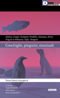 Pinguini, conchiglie e staminali. Verso futuri transpecie - Librerie.coop
