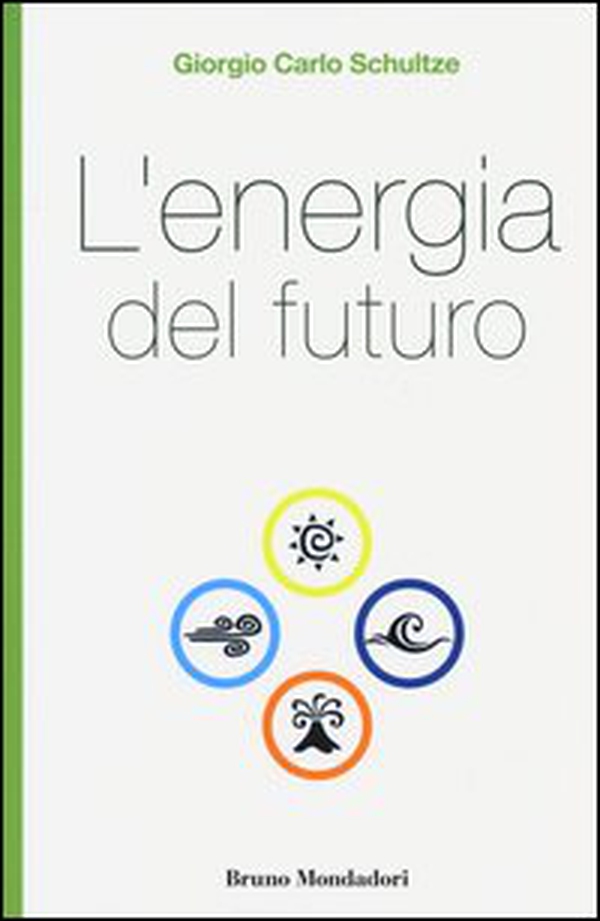 L'energia del futuro - Librerie.coop L'energia del futuro - Librerie.coop