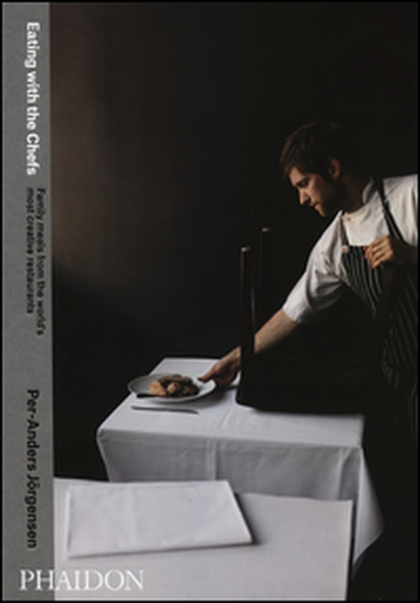 Eating with the chefs. Family meals from the world's most creative restaurants - Librerie.coop Eating with the chefs. Family meals from the world's most creative restaurants - Librerie.coop