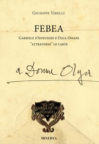 Febea Gabriele d'Annunzio e Olga Ossani attraverso le carte - Librerie.coop