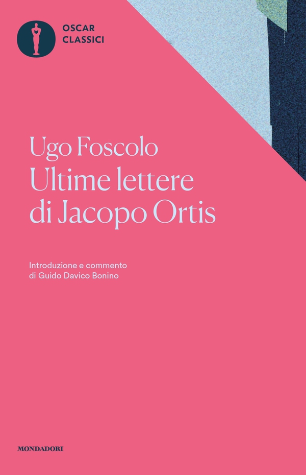 Ultime lettere di Jacopo Ortis (Mondadori) - Librerie.coop Ultime lettere di Jacopo Ortis (Mondadori) - Librerie.coop
