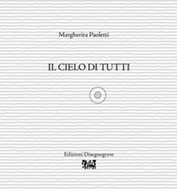 Il cielo di tutti - Librerie.coop Il cielo di tutti - Librerie.coop