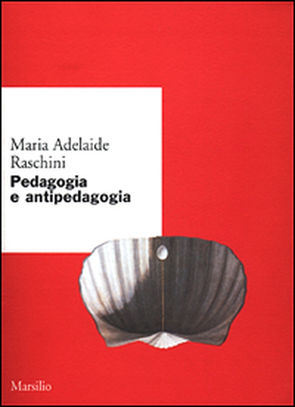 Pedagogia e antipedagogia - Librerie.coop Pedagogia e antipedagogia - Librerie.coop