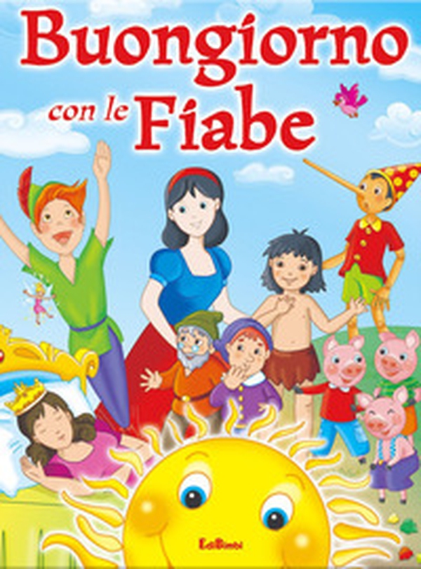 Buongiorno con le fiabe - Librerie.coop Buongiorno con le fiabe - Librerie.coop