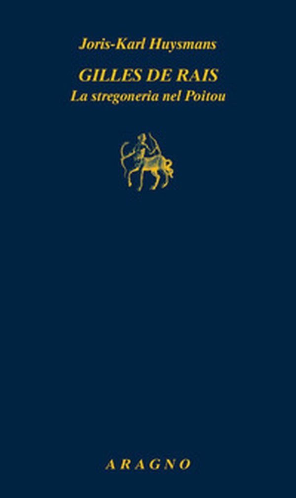 Gilles de Rais. La stregoneria nel Poitou - Librerie.coop Gilles de Rais. La stregoneria nel Poitou - Librerie.coop
