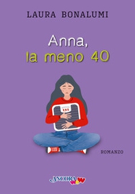 Anna, la meno 40 - Librerie.coop