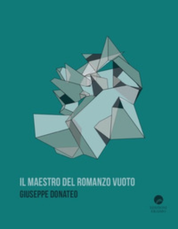 Il maestro del romanzo vuoto - Librerie.coop Il maestro del romanzo vuoto - Librerie.coop