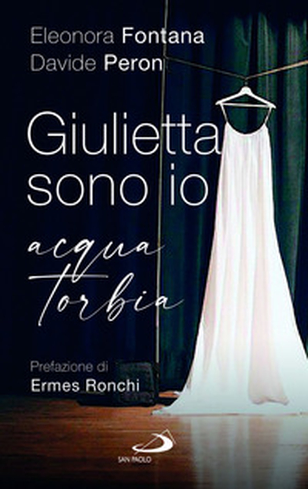 Giulietta sono io. Acqua torbia - Librerie.coop Giulietta sono io. Acqua torbia - Librerie.coop