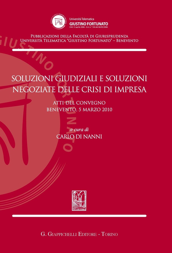 Soluzioni giudiziali e soluzioni negoziate delle crisi di impresa - Librerie.coop Soluzioni giudiziali e soluzioni negoziate delle crisi di impresa - Librerie.coop