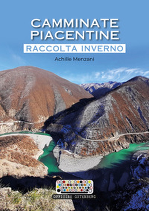 Camminate piacentine. Raccolta inverno - Librerie.coop Camminate piacentine. Raccolta inverno - Librerie.coop