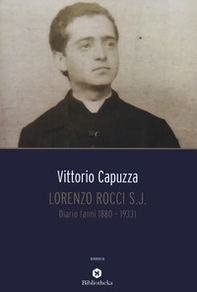 Lorenzo Rocci s.j. Diario (anni 1880-1933) - Librerie.coop