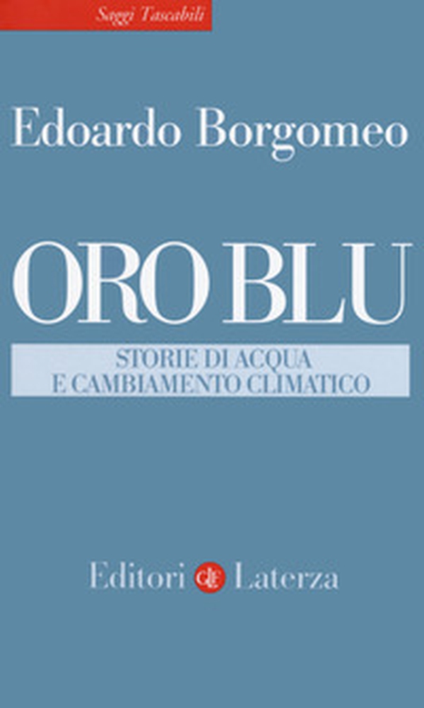 Oro blu. Storie di acqua e cambiamento climatico - Librerie.coop Oro blu. Storie di acqua e cambiamento climatico - Librerie.coop