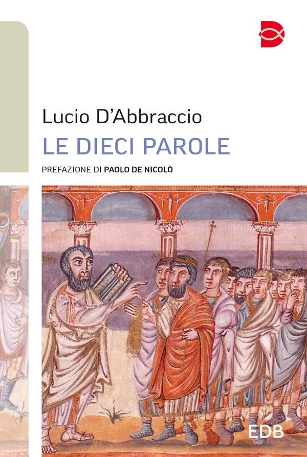 Le dieci parole - Librerie.coop Le dieci parole - Librerie.coop