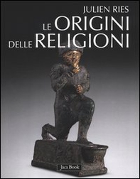 Le origini delle religioni - Librerie.coop