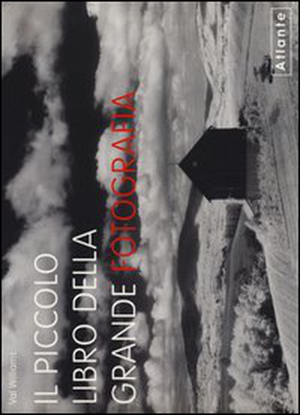 Il piccolo libro della grande fotografia - Librerie.coop Il piccolo libro della grande fotografia - Librerie.coop