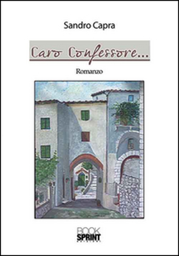 Caro confessore... - Librerie.coop Caro confessore... - Librerie.coop