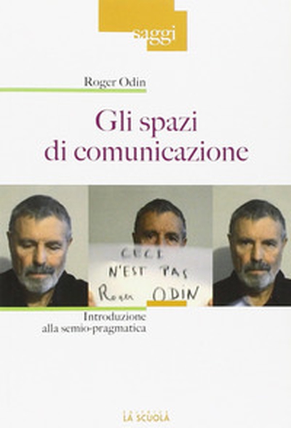 Gli spazi di comunicazione. Introduzione alla semio-pragmatica - Librerie.coop Gli spazi di comunicazione. Introduzione alla semio-pragmatica - Librerie.coop