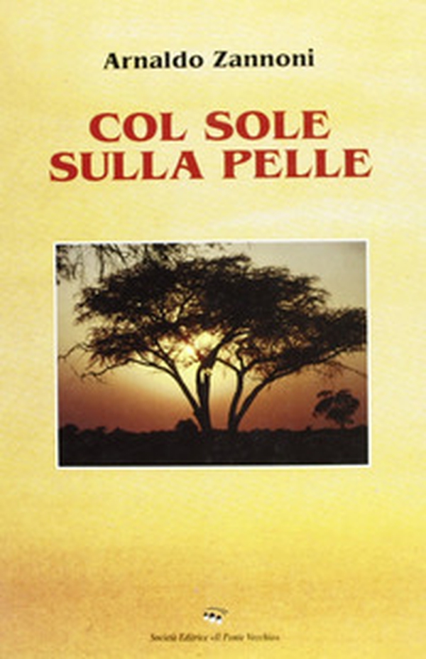 Col sole sulla pelle - Librerie.coop Col sole sulla pelle - Librerie.coop