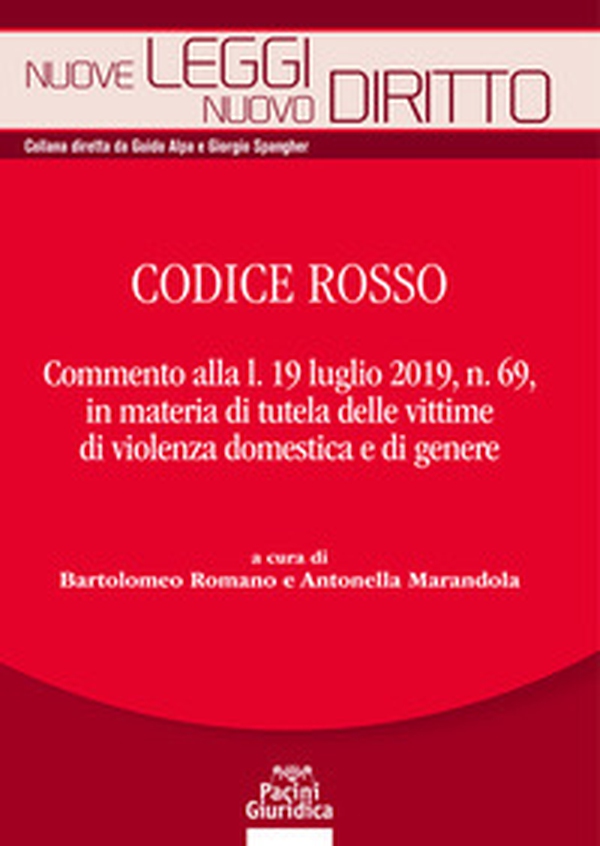 Codice rosso. Commento alla l. 19 luglio 2019 n. 69, in materia di tutela delle vittime di violenza domestica e di genere - Librerie.coop Codice rosso. Commento alla l. 19 luglio 2019 n. 69, in materia di tutela delle vittime di violenza domestica e di genere - Librerie.coop