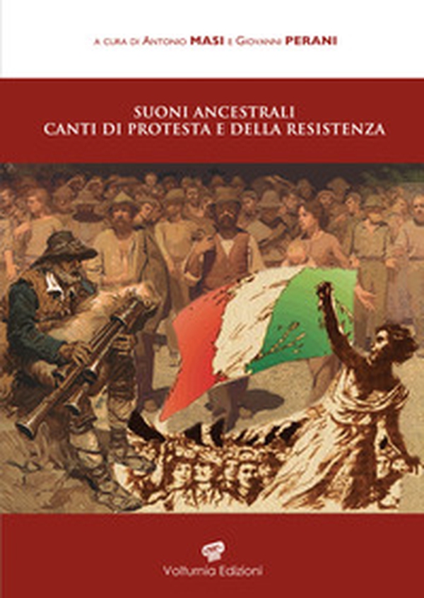 Suoni ancestrali, canti di protesta e della resistenza - Librerie.coop Suoni ancestrali, canti di protesta e della resistenza - Librerie.coop