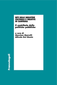 Reti delle industrie culturali e creative in Campania. Il contributo delle politiche pubbliche - Librerie.coop