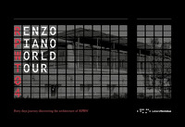 Renzo Piano World Tour 04. Forty days journey discovering the architecture of RPBW - Librerie.coop Renzo Piano World Tour 04. Forty days journey discovering the architecture of RPBW - Librerie.coop