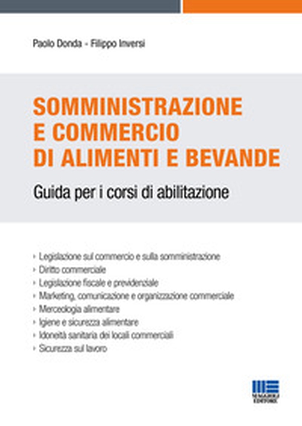 Somministrazione e commercio di alimenti e bevande. Guida per i corsi di abilitazione - Librerie.coop Somministrazione e commercio di alimenti e bevande. Guida per i corsi di abilitazione - Librerie.coop