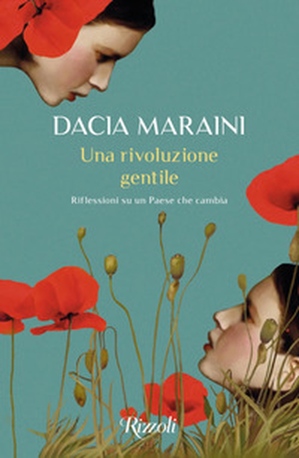 Una rivoluzione gentile. Riflessioni su un Paese che cambia - Librerie.coop Una rivoluzione gentile. Riflessioni su un Paese che cambia - Librerie.coop