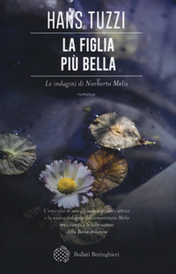 La figlia più bella. Le indagini di Norberto Melis - Librerie.coop La figlia più bella. Le indagini di Norberto Melis - Librerie.coop
