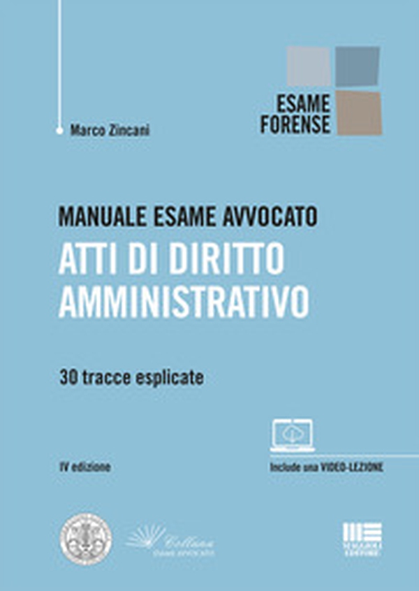 Manuale esame avvocato. Atti di diritto amministrativo. 30 tracce esplicate - Librerie.coop Manuale esame avvocato. Atti di diritto amministrativo. 30 tracce esplicate - Librerie.coop