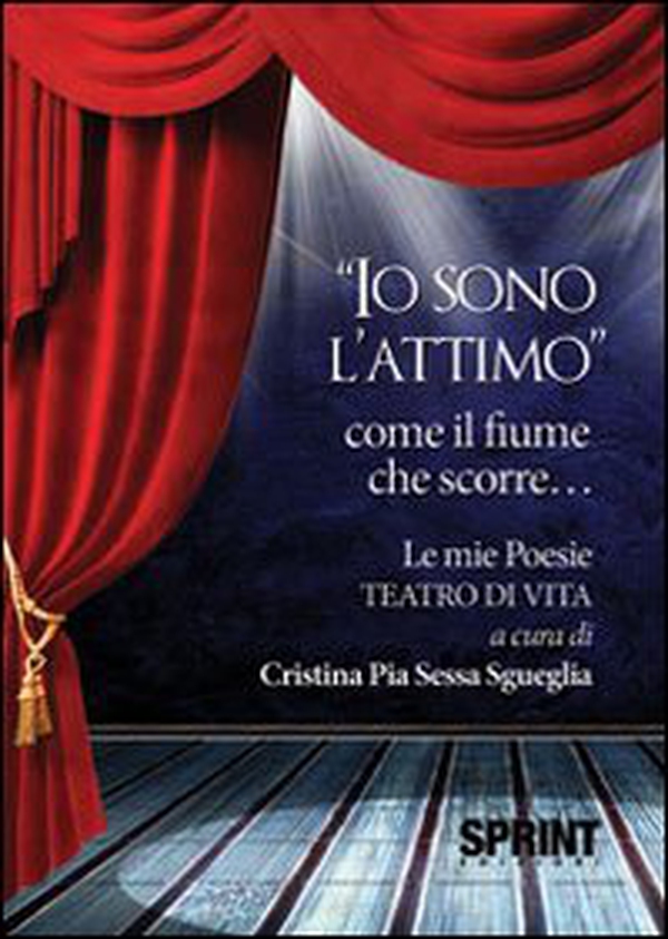 «Io sono l'attimo» come il fiume che scorre... - Librerie.coop «Io sono l'attimo» come il fiume che scorre... - Librerie.coop