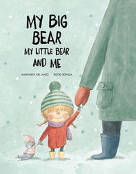 My big bear, my small bear and me - Librerie.coop