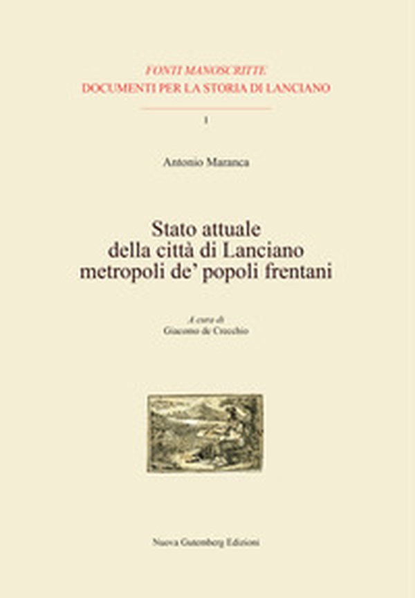 Stato attuale della città di Lanciano metropoli de' popoli frentani - Librerie.coop Stato attuale della città di Lanciano metropoli de' popoli frentani - Librerie.coop