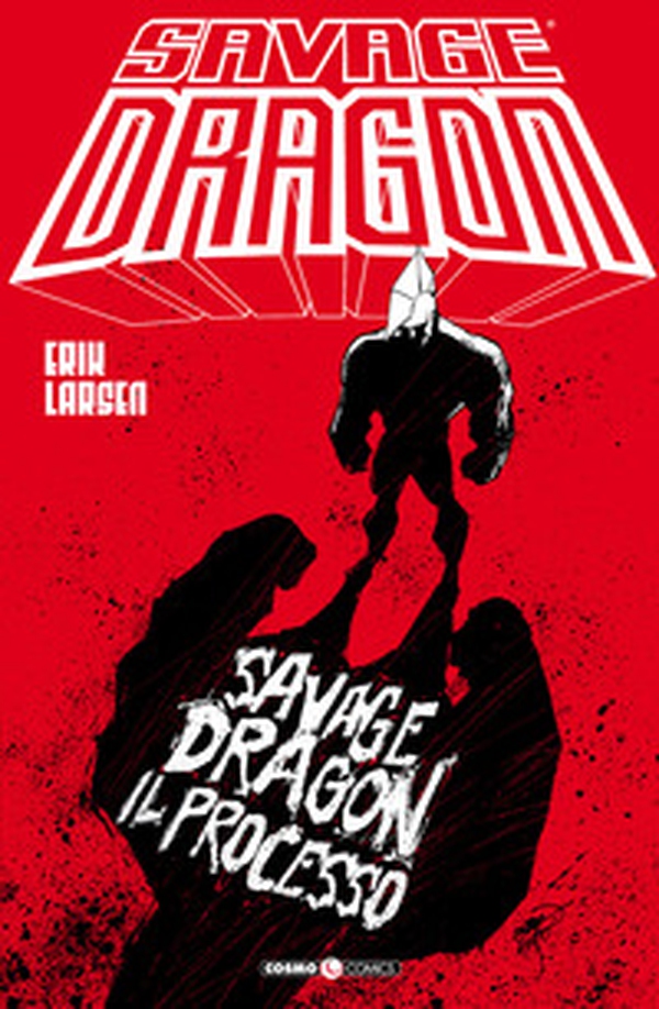 Savage Dragon - Librerie.coop Savage Dragon - Librerie.coop