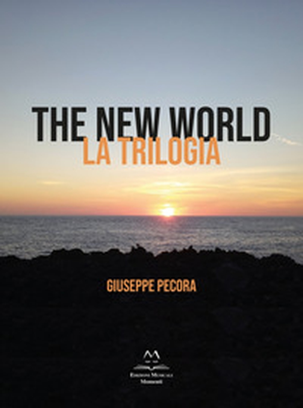 The new world. La trilogia - Librerie.coop The new world. La trilogia - Librerie.coop