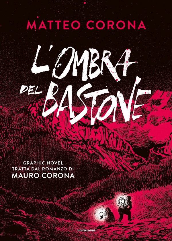 L'ombra del bastone. Graphic novel - Librerie.coop L'ombra del bastone. Graphic novel - Librerie.coop